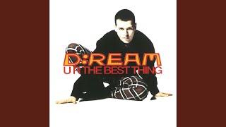 Video thumbnail of "D:Ream - U R The Best Thing (Perfecto mix)"