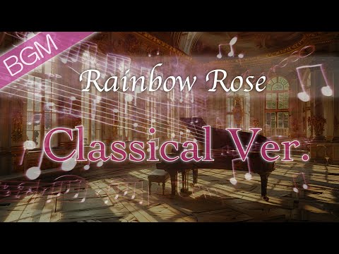 Rainbow Rose - Elegant & Graceful Piano & Strings BGM ✨