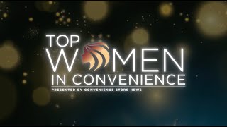 Highlights of the 2024 Top Women in Convenience Awards Gala