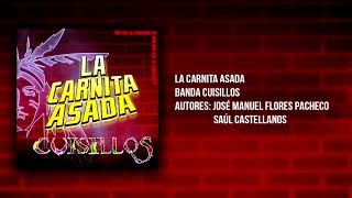 Video thumbnail of "@CuisillosOficial - La Carnita Asada"