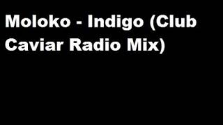 Moloko - Indigo (Club Caviar Radio Mix)