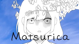 Matsurica / あーる .feat v_flower