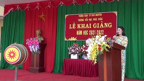 LỄ KHAI GIẢNG NĂM HỌC 2021-2022|TIỂU HỌC PHÚC XUÂN