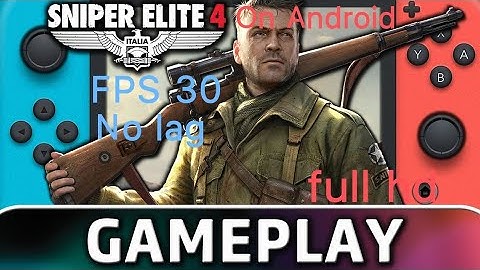 run game Sniper Elite 4 in emulator skyline edge sd 855+ fps 30 and full hd