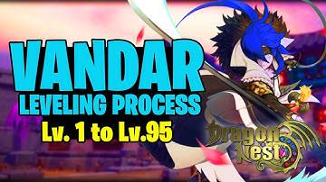 Vandar Level Up to Lv 95 Specialization & Awakening | Dragon Nest SEA