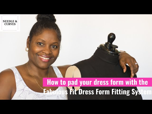 How to pad your dress form with the Fabulous Fit Dress Form