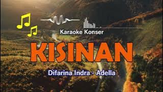 Karaoke Difarina Indra Adella - Kisinan (Masdho)