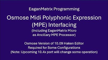 Expressive E Osmose MPE Functionality & Interfacing
