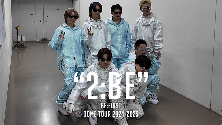 BE:FIRST / BE:FIRST DOME TOUR 2024-2025 “2:BE“ Vlog Part.2 [Vlog #9]