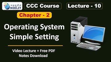 CCC Chapter 2 | Operating System simple Settings | CCC Complete Course Lecture - 10 | Upciss Prime