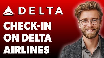 How To Check-In On Delta Airlines [2025 Guide]