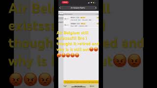 Why is air Belgium still ouuuuuut Why is air Belgium still ouuuuuut