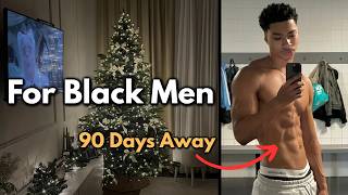 How To Get Shredded Before Christmas (Black Men)