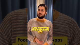 Food Delivery Apps when Order is Delayed 🍔🚚 #shorts #comedy #ytshorts #food screenshot 3