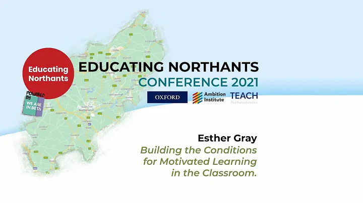 Esther Gray - Building the Conditions for Motivate...