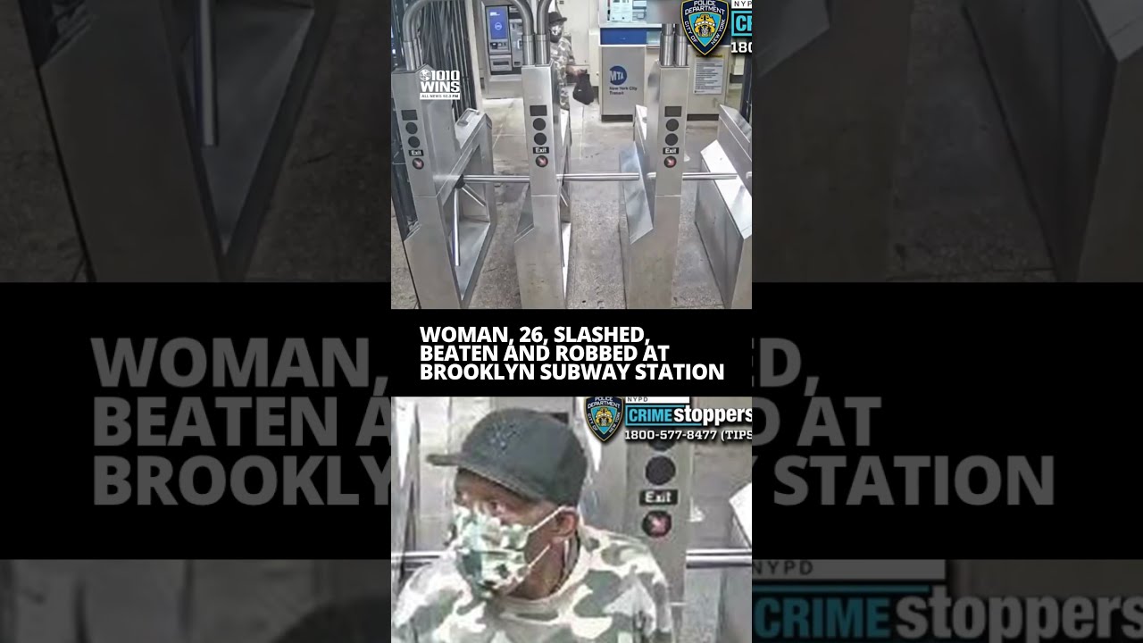 Woman 26 Slashed Beaten And Robbed At Brooklyn Subway Station