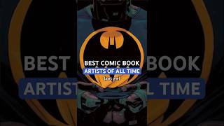 Who’s your favorite comic book artist?
