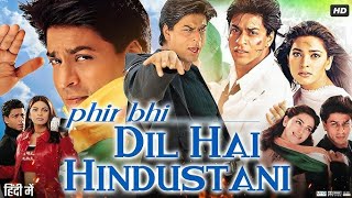 Phir Bhi Dil Hai Hindustani 2000 Full Hindi Movie|Shahrukh Khan|Juhi Chawla||Boxoffice & Review|👌💯👆