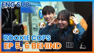 Eng Sub 220211 Behind The Scenes - Rookie Cops Ep5-6