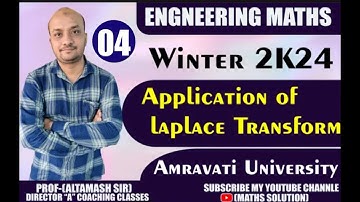 Application Of Laplace Transfrom  Amravati University | BY ALTAMASH SIR  (Part No-04)