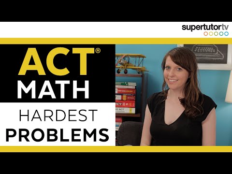 The HARDEST ACT Math Problems