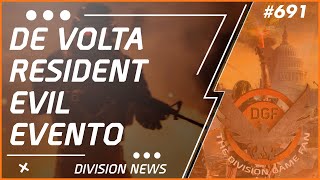 The Division 2 News #691 - De volta Evento RESIDENT EVIL !