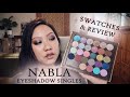 Nabla Single Eyeshadows Swatch and Review ※ Which are my favs?