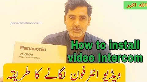 Video Intercom Installation |how to install camra intercom in saudi arabia