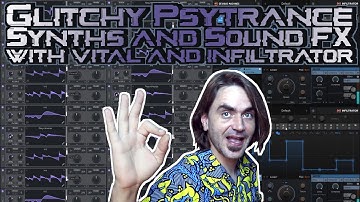How To Synthesize and Sequence Glitchy Psytrance Grid Synths with Vital