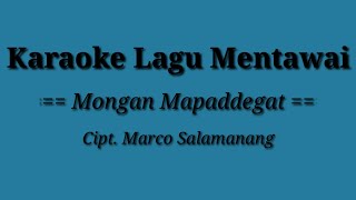Karaoke Lagu Mentawai - Mongan Mapaddegat - Tanpa vokal