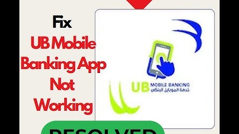 Fix UB Mobile Banking App Not Opening or Not Working on Android – Quick and Easy Solutions! #appfix