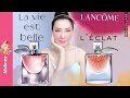 Lancome La Vie Est Belle vs L’Eclat #รีวิวน้ำหอม ผู้หญิง เปรียบเทียบกลิ่นไหนหอมกว่า ลังโคม