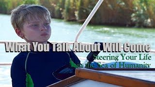 What You Talk About Will Come