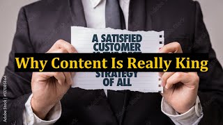 Why Content Is Really King