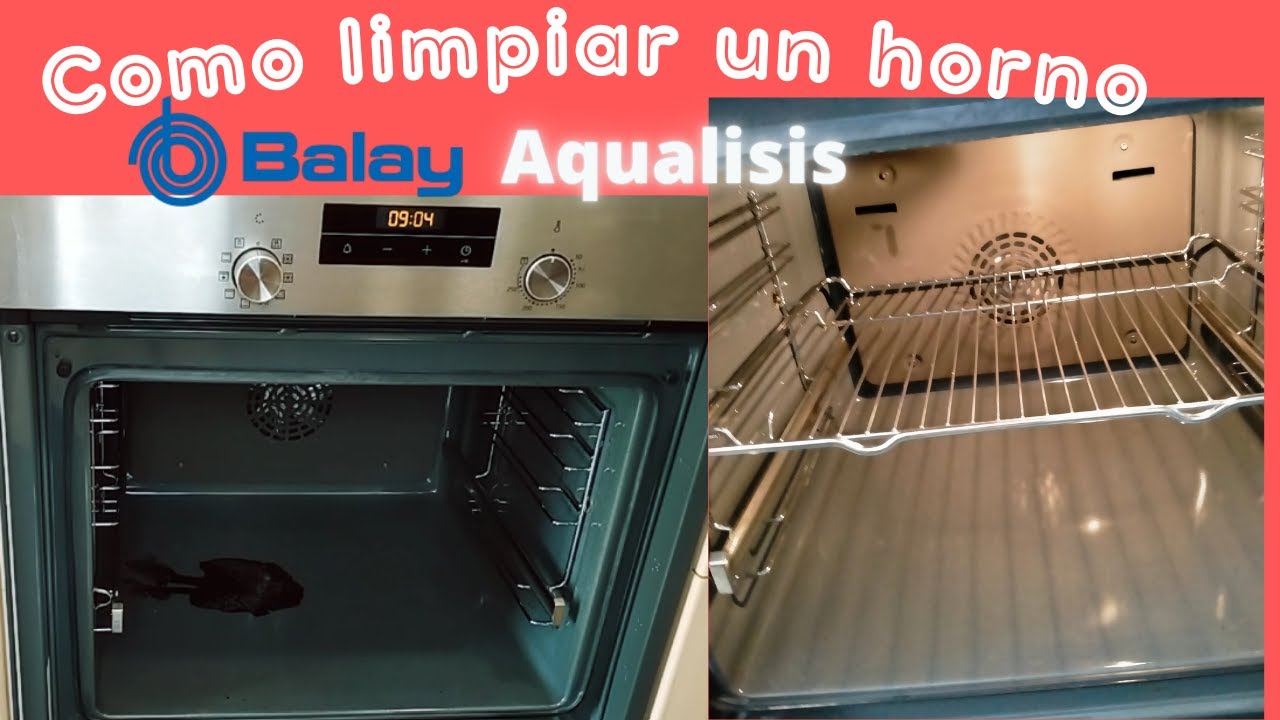 Como limpiar un horno aqualitico BALAY - YouTube