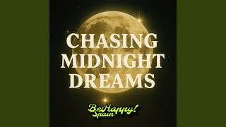 Chasing Midnight Dreams
