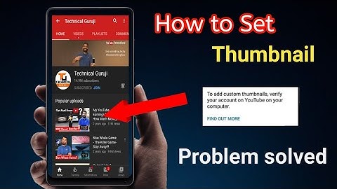 How To Set/Add Thumbnail In YouTube Videos On Android and Computer PC & Desktop Using Youtube Studio