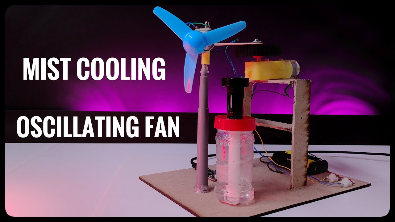 Oscillating mist cooling fan | science project model - YouTube