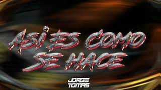 Asi Es Como Se Hace - Jorge Tomás