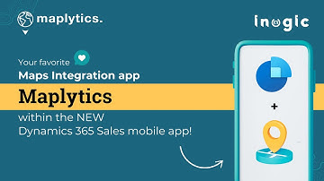 Your favorite Maps Integration app Maplytics within the new Dynamics 365 Sales mobile app!