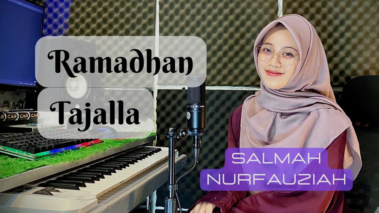 RAMADHAN TAJALLA - SALMAH NURFAUZIAH