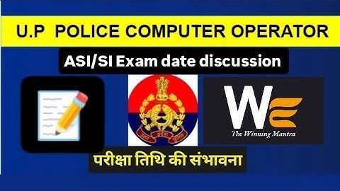U.P Police ASI/SI, Computer Operator, programmer grade 2 Exam date discussion. #uppco #upasi