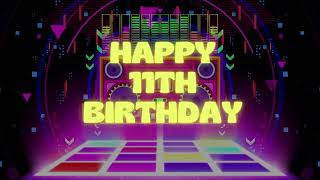 Happy 11th Birthday - Birthday Background Banner (1 hour Long & No Music)