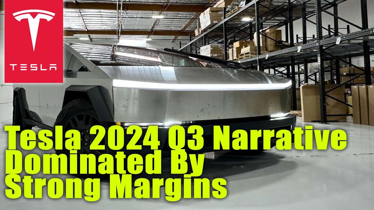 Tesla 2024 Q3 Narrative Dominated By Strong Margins - YouTube
