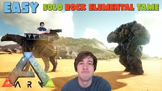 Ark Easy & Cheap Solo Rock Elemental Tame