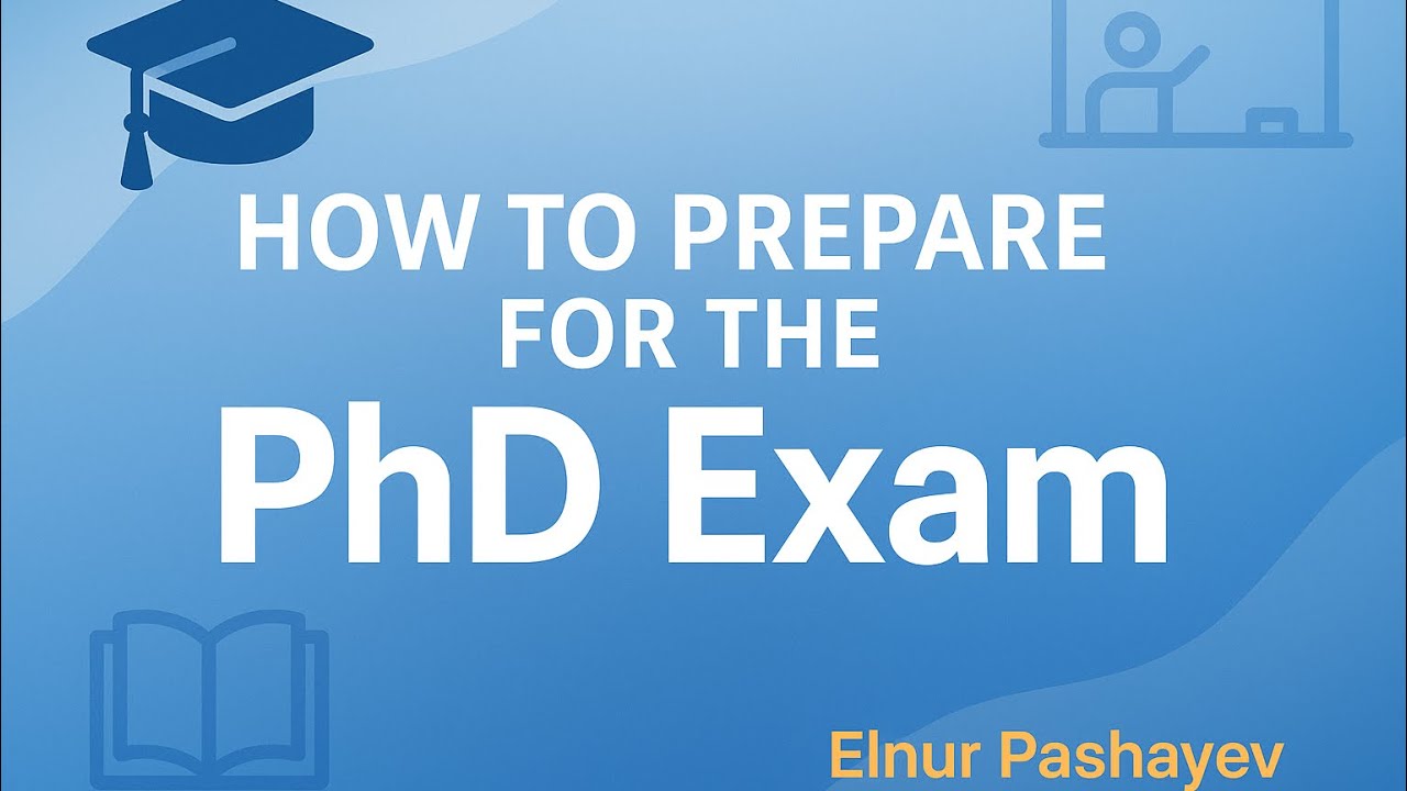 Fəlsəfə doktoru imtahanlarına necə hazırlaşmaq lazımdır?