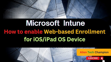 MS172- How to enable Web-based Enrollment for iOS/iPad OS Device via Intune MDM