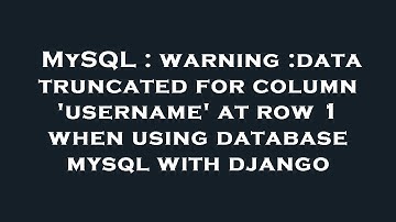 MySQL : warning :data truncated for column 