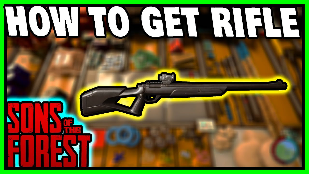 How To Get Rifle In Sons Of The Forest Easy Guide YouTube how-to-get-rifle-in-sons-of-the-forest-easy-guide-youtube