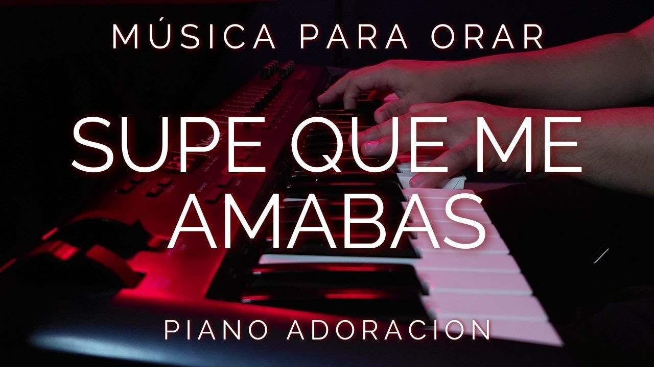 1 HORA MUSICA PARA ORAR Y MEDITAR - SIN ANUNCIOS INTERMEDIOS - SUPE QUE ME AMABAS